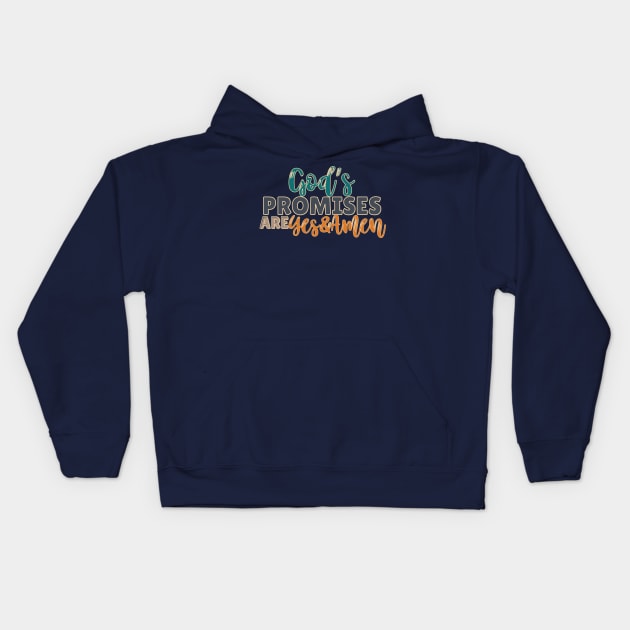 God's promises are yes and amen Kids Hoodie by Kikapu creations